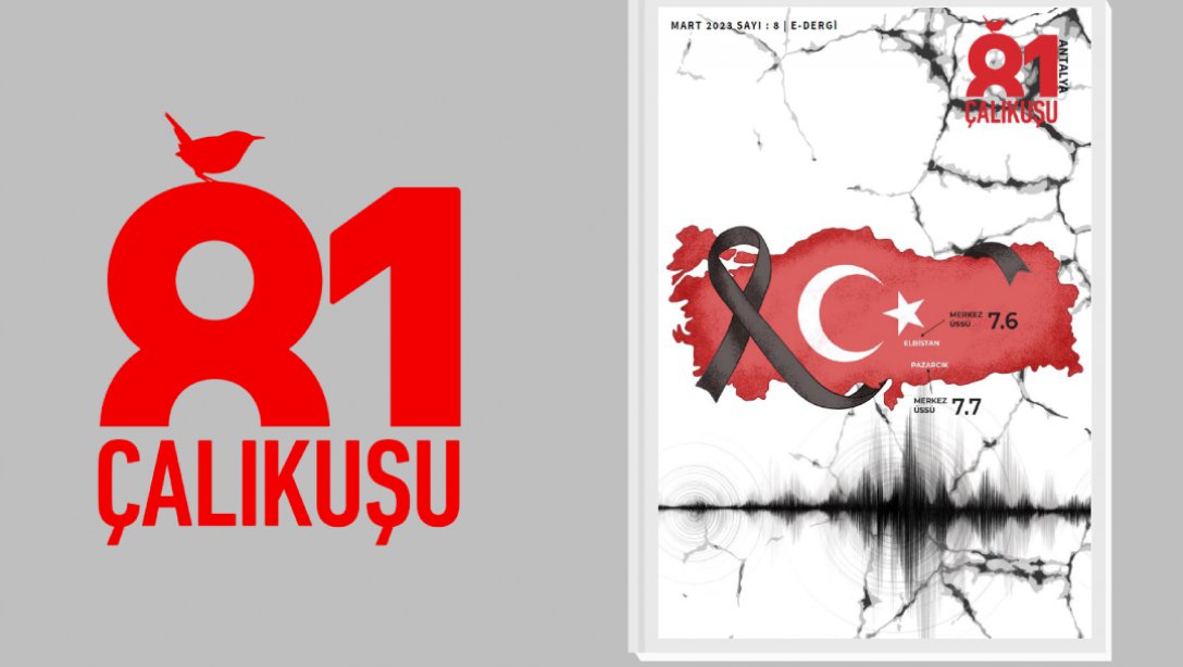 81 Çalıkuşu Antalya e-Dergimizin Sekizinci Sayısı Yayımlandı