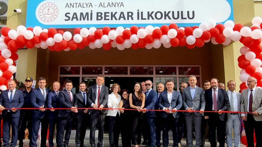 Alanya Sami Bekar İlkokulu'nun Açılış Töreni Gerçekleşti